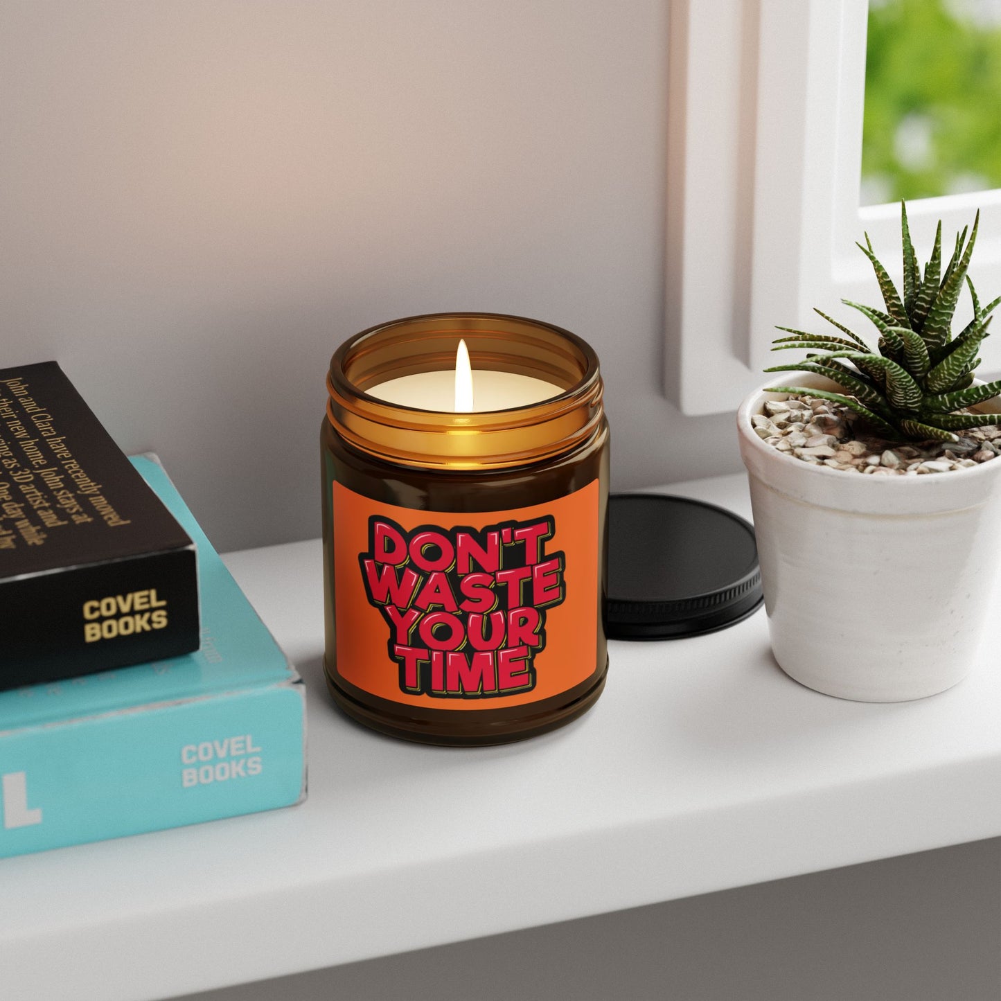 Bold Scented Soy Candle | Don't Waste Your Time