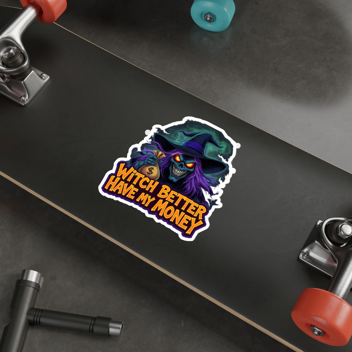 Witch Better Have My Money Stickers, Halloween Decor, Fun Gift, Laptop Accessories, Party Favors, Customize Your Space