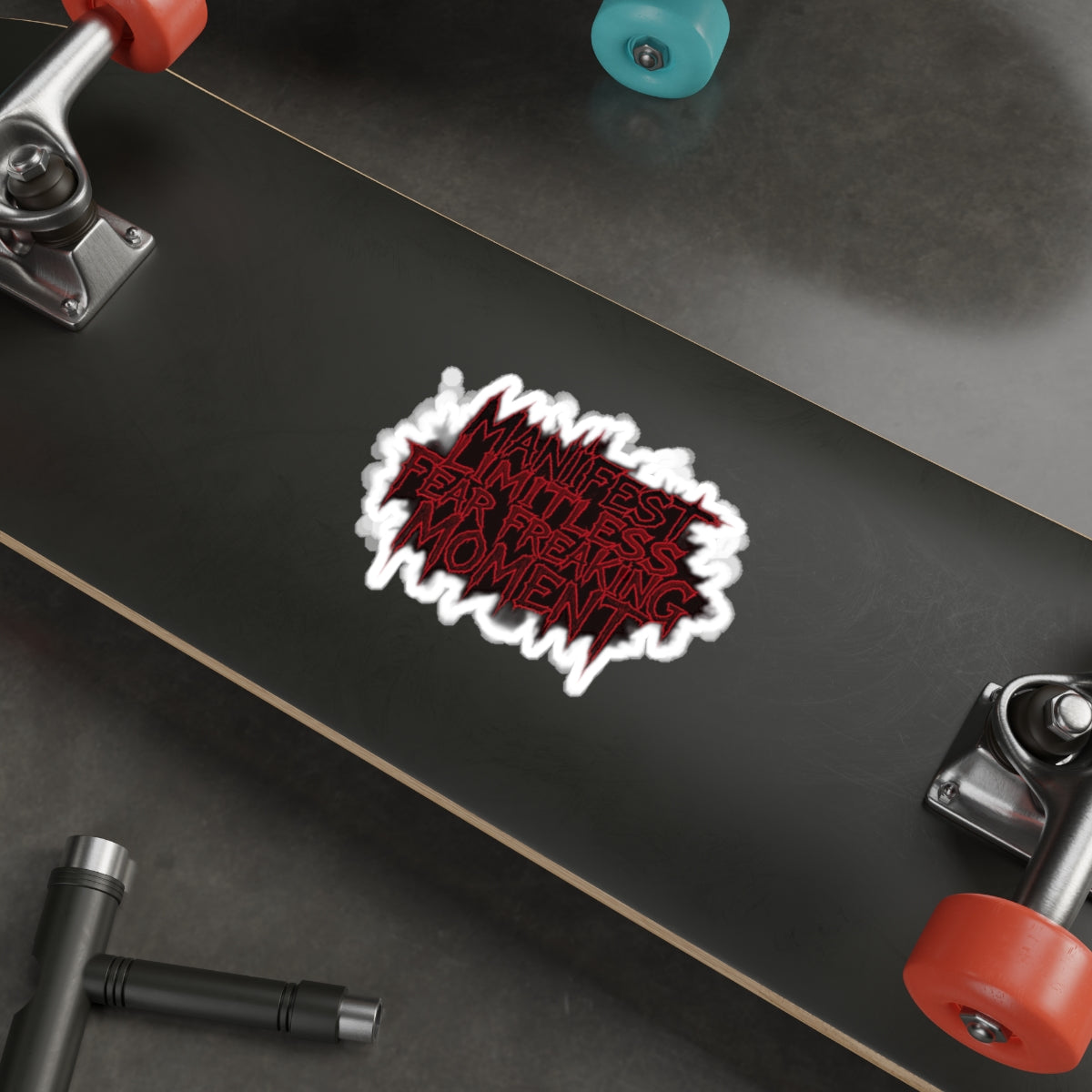 Manifest Fear Freaking Moment Die-Cut Stickers, Laptop Stickers, Bumper Stickers, Journal Stickers, Motivational Decals, Gift for Creatives