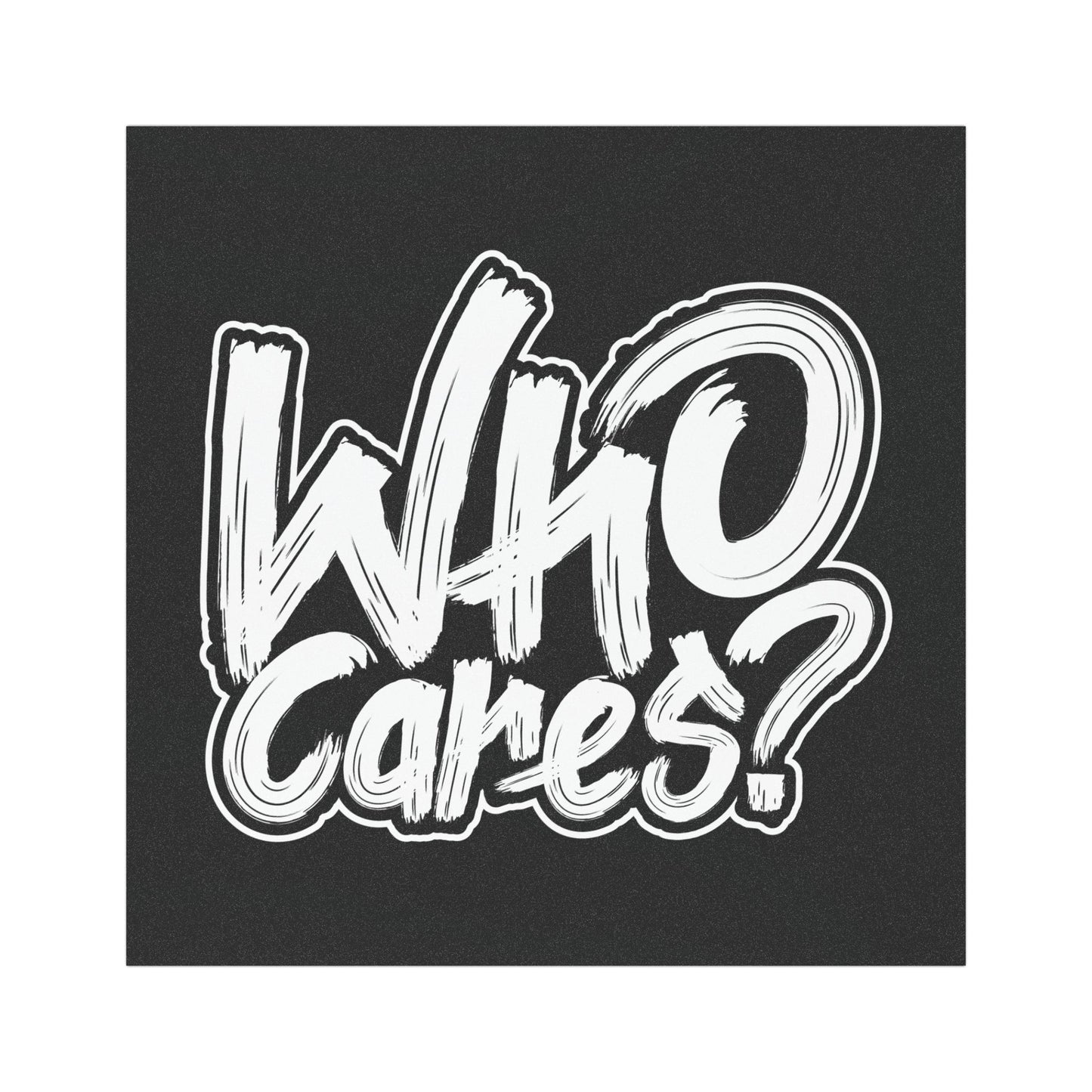Bold 'Who Cares?' Car Magnet - Fun Vehicle Decor, Car Ornament, Attitude Magnet, Gift for Friends, Humor Car Accessory