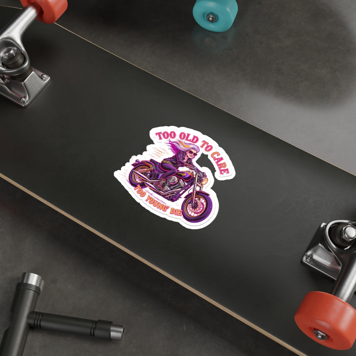 Too Old to Care Die-Cut Stickers - Fun, Edgy Motorcycle Decor, Perfect for Bikers, Gifts for Riders, Laptop & Water Bottle Stickers