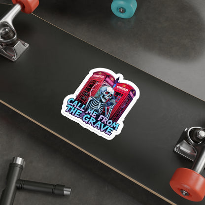 Halloween Die-Cut Stickers, Fun Vinyl Decals, Skull Design, Call Me From The Grave, Spooky Decor, Party Favors, Unique Gifts
