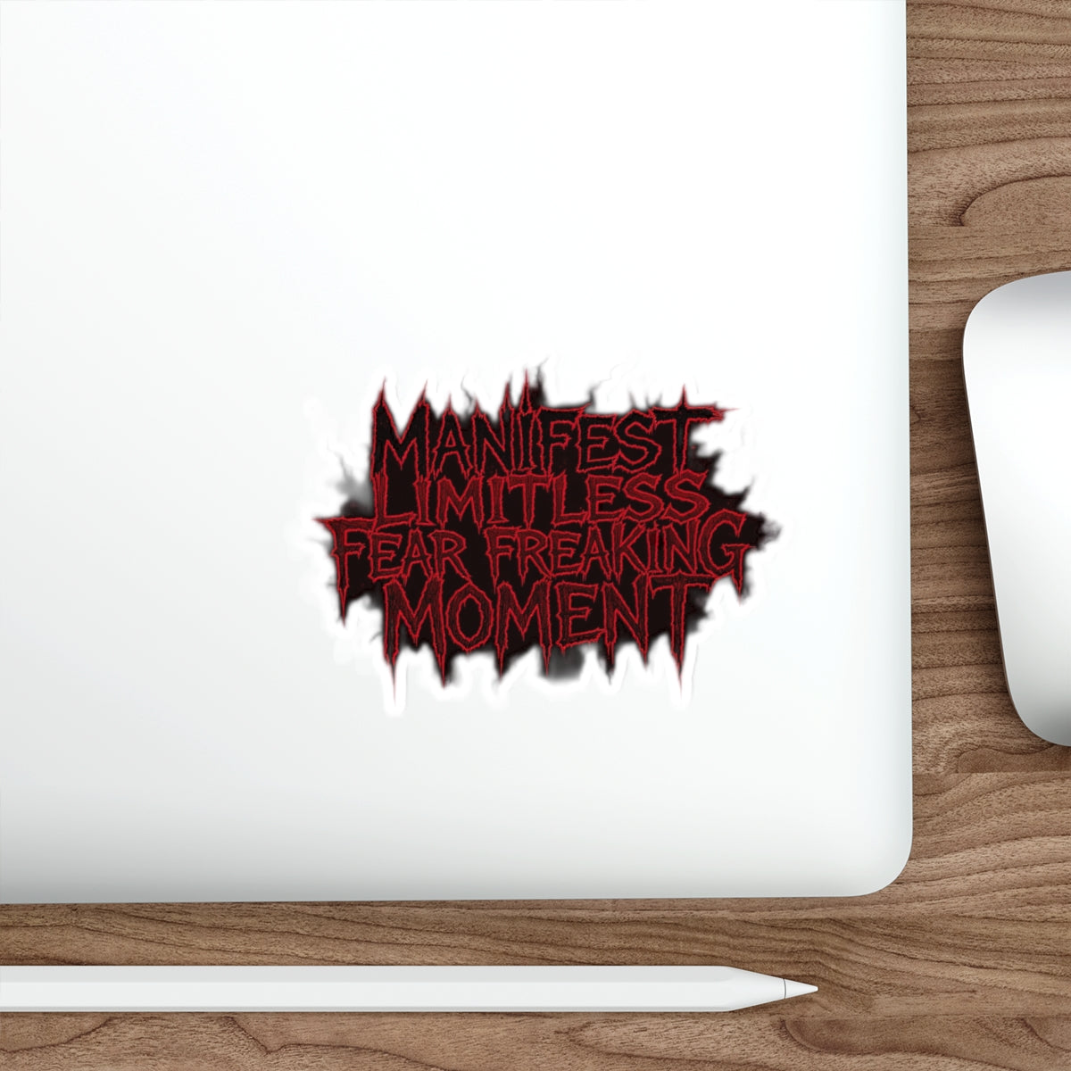Manifest Fear Freaking Moment Die-Cut Stickers, Laptop Stickers, Bumper Stickers, Journal Stickers, Motivational Decals, Gift for Creatives