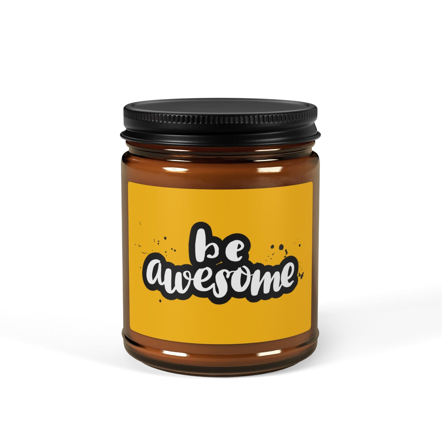 Be Awesome Scented Soy Candle