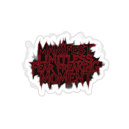 Manifest Fear Freaking Moment Die-Cut Stickers, Laptop Stickers, Bumper Stickers, Journal Stickers, Motivational Decals, Gift for Creatives