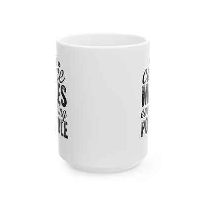 Inspiring Ceramic Coffee Mug