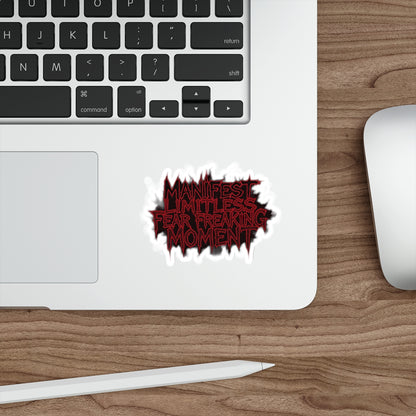 Manifest Fear Freaking Moment Die-Cut Stickers, Laptop Stickers, Bumper Stickers, Journal Stickers, Motivational Decals, Gift for Creatives