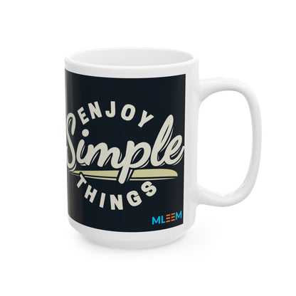 Enjoy Simple Things Ceramic Mug