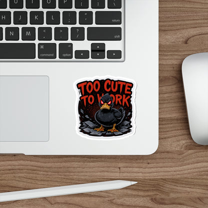 Too Cute to Work Die-Cut Stickers | Cute Duck Sticker for Laptops, Water Bottles, Scrapbooking, Gifts, Decoration