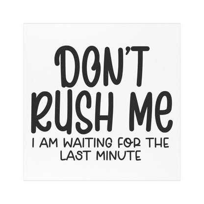 Funny Car Magnet - Don't Rush Me, Car Decoration, Gift for Drivers, Humorous Auto Accessory, Road Trip Essentials, Quirky Car Décor