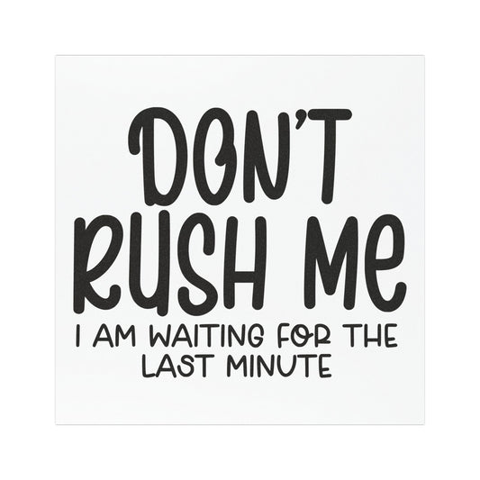 Funny Car Magnet - Don't Rush Me, Car Decoration, Gift for Drivers, Humorous Auto Accessory, Road Trip Essentials, Quirky Car Décor