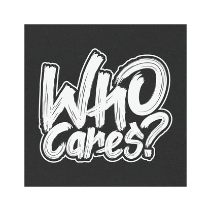 Bold 'Who Cares?' Car Magnet - Fun Vehicle Decor, Car Ornament, Attitude Magnet, Gift for Friends, Humor Car Accessory