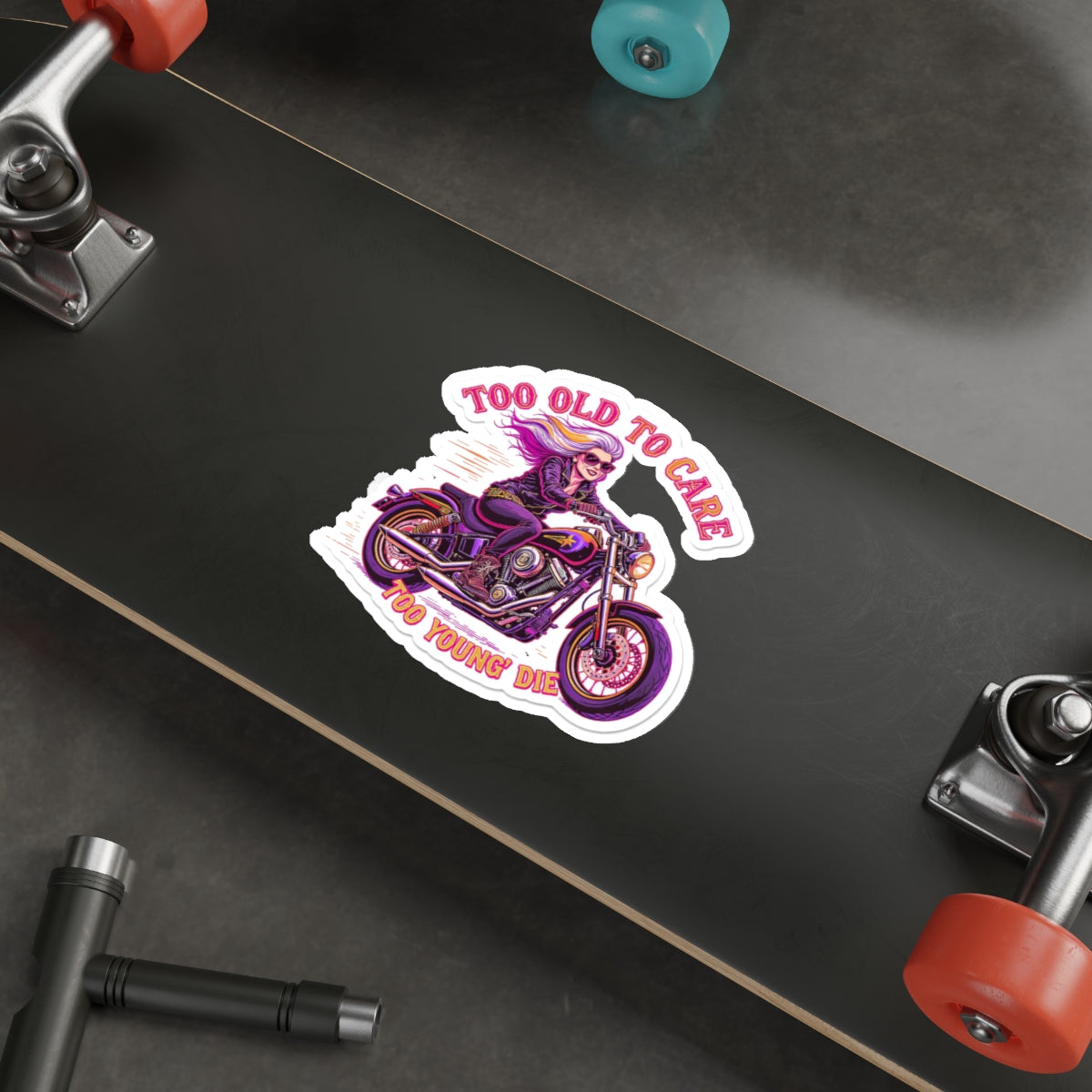 Too Old to Care Die-Cut Stickers - Fun, Edgy Motorcycle Decor, Perfect for Bikers, Gifts for Riders, Laptop & Water Bottle Stickers
