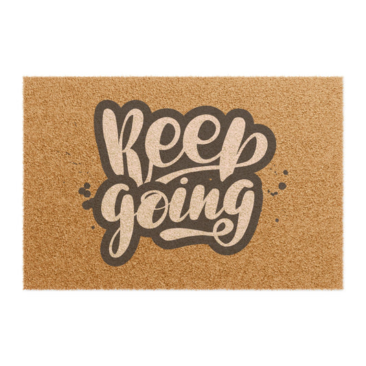 Inspirational Doormat, Keep Going Welcome Mat, Home Decor, Motivational Gift, Entryway Rug, Housewarming Present